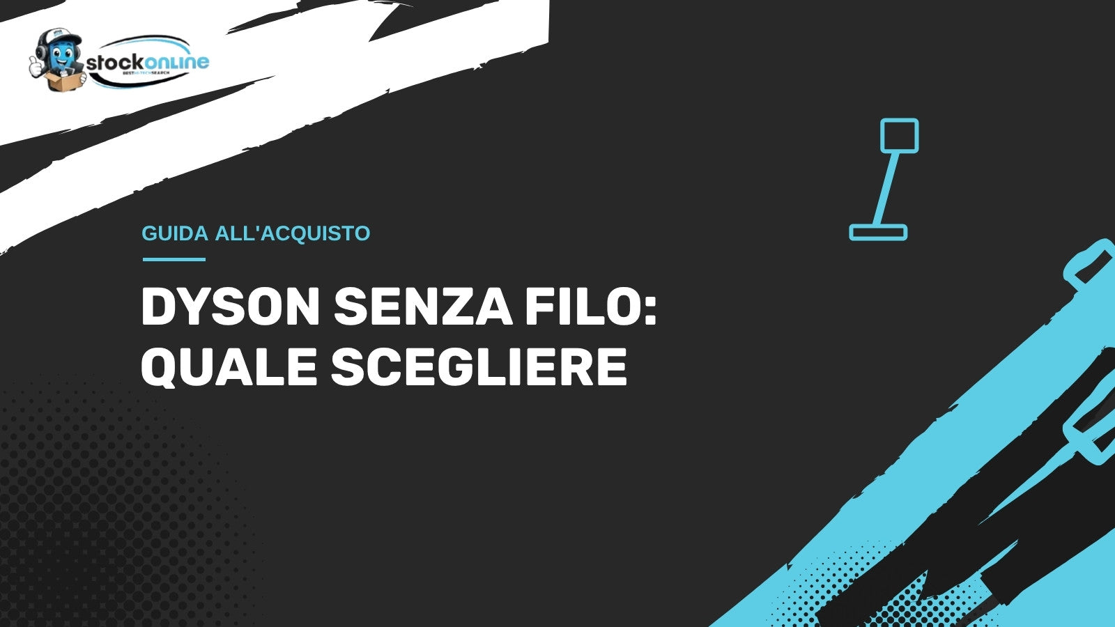 Aspirapolvere senza filo Dyson: come scegliere il modello giusto